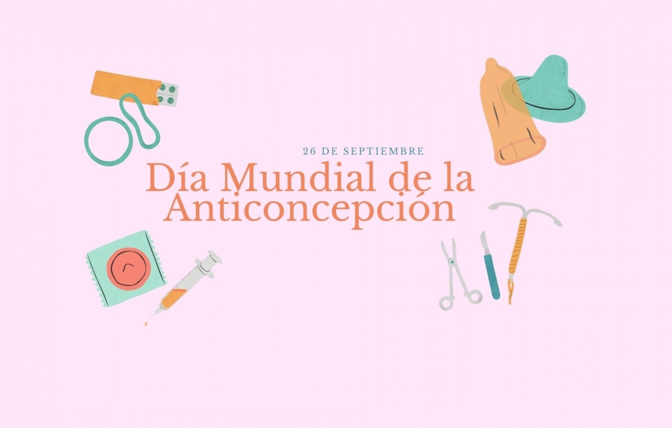 26 de Septiembre: Día Mundial de la Anticoncepción